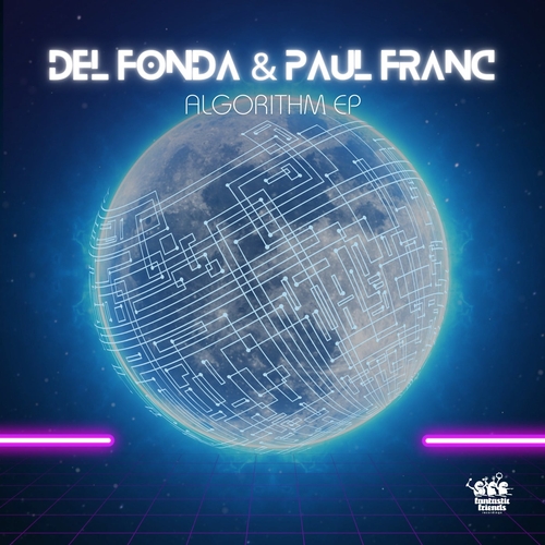 Del Fonda & Paul Franc - Algorithm EP [FFRDIGITAL104]